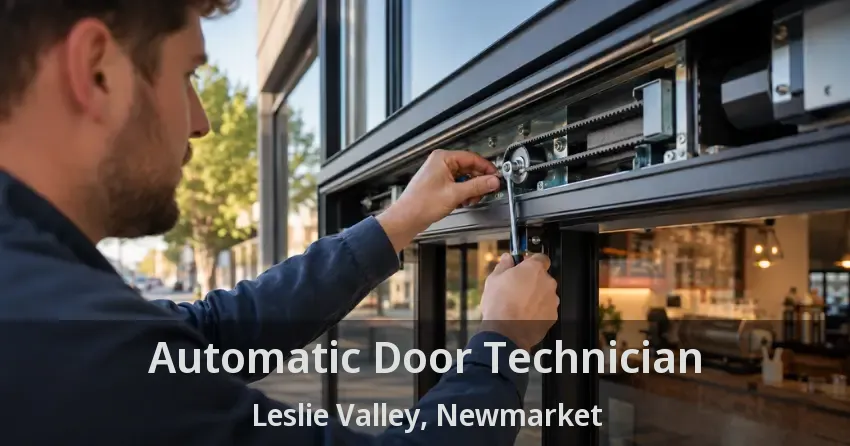 Automatic Door Technician Leslie Valley, Newmarket - ON