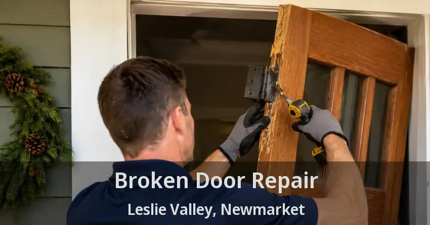 Broken Door Repair Leslie Valley, Newmarket - ON