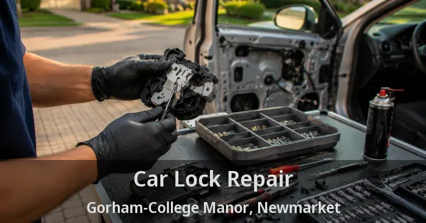 Car Lock Repair Gorham-College Manor, Newmarket - ON