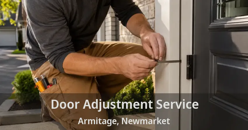 Door Adjustment Service Armitage, Newmarket - ON