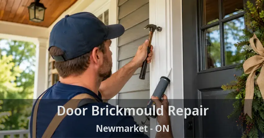 Door Brickmould Repair Newmarket - ON
