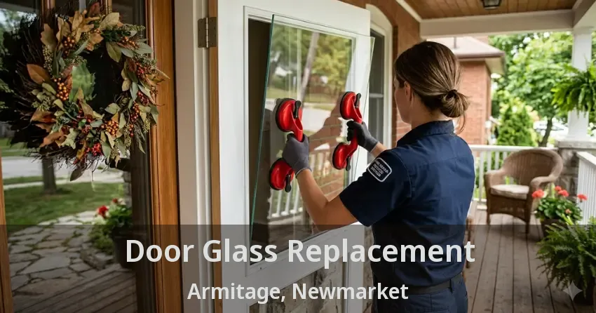 Door Glass Replacement Armitage, Newmarket - ON