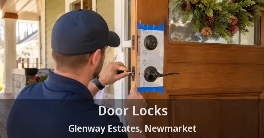 Door Locks Glenway Estates, Newmarket - ON