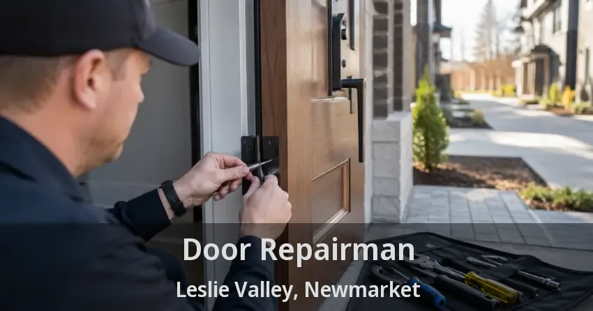 Door Repairman Leslie Valley, Newmarket - ON