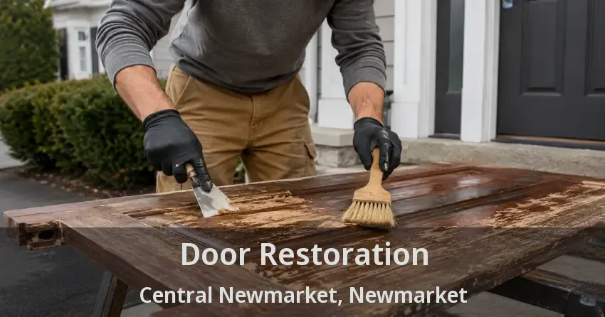 Door Restoration Central Newmarket, Newmarket - ON