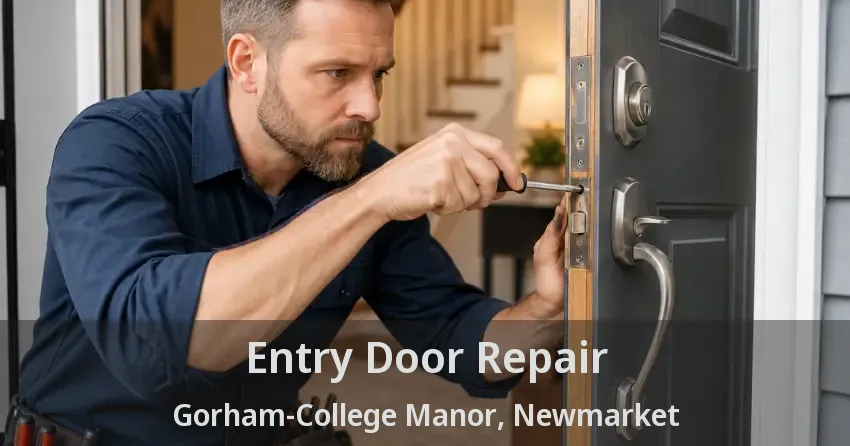 Entry Door Repair Gorham-College Manor, Newmarket - ON