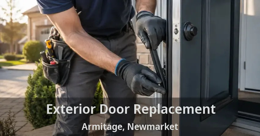 Exterior Door Replacement Armitage, Newmarket - ON
