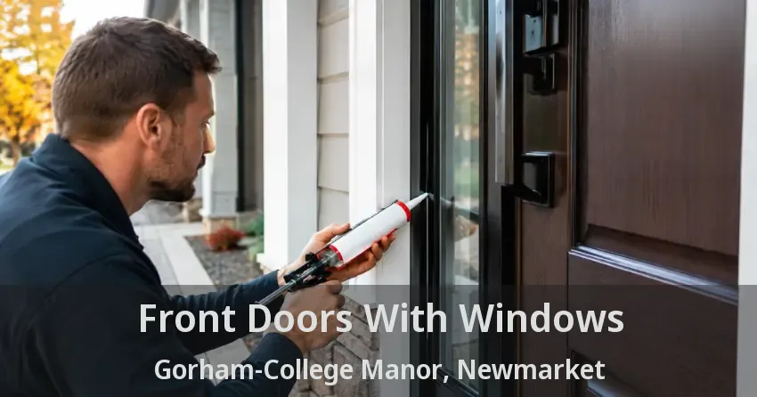 Front Doors With Windows Gorham-College Manor, Newmarket - ON