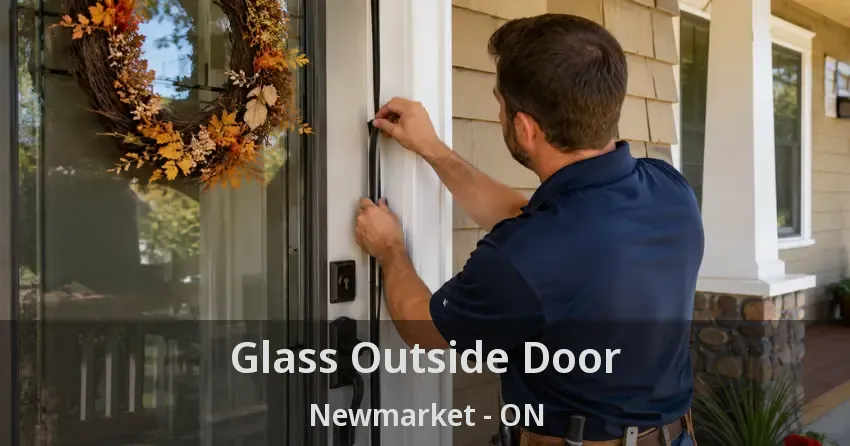 Glass Outside Door Newmarket - ON