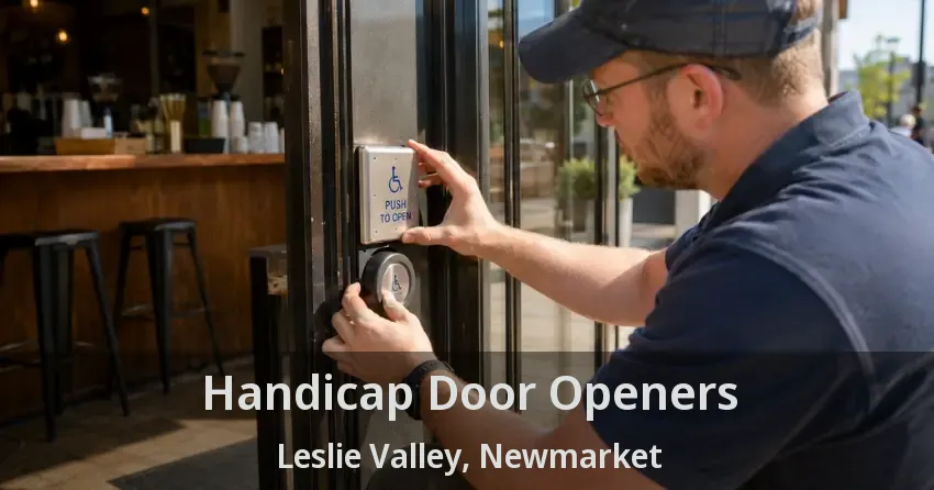 Handicap Door Openers Leslie Valley, Newmarket - ON