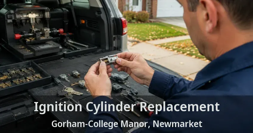 Ignition Cylinder Replacement Gorham-College Manor, Newmarket - ON