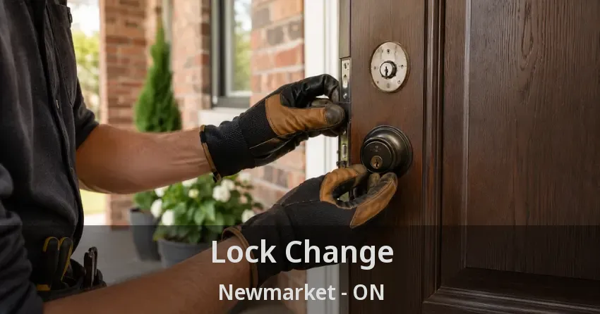 Lock Change Newmarket - ON