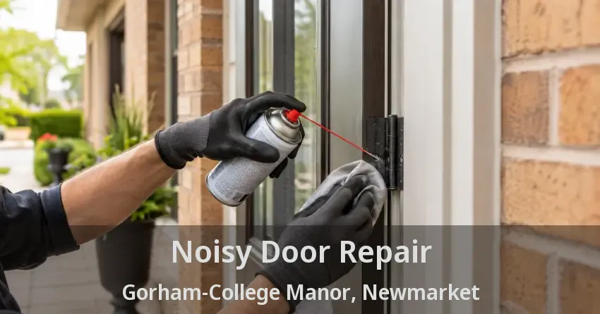 Noisy Door Repair Gorham-College Manor, Newmarket - ON