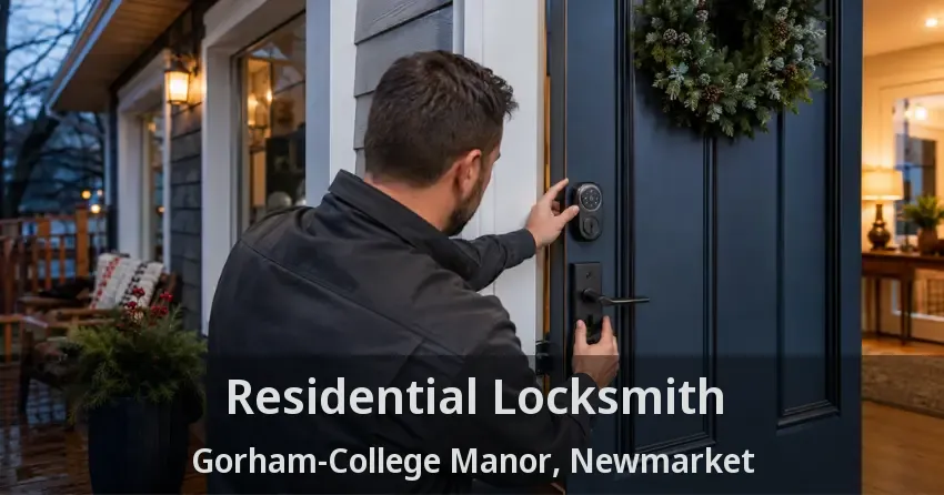 Residential Locksmith Gorham-College Manor, Newmarket - ON