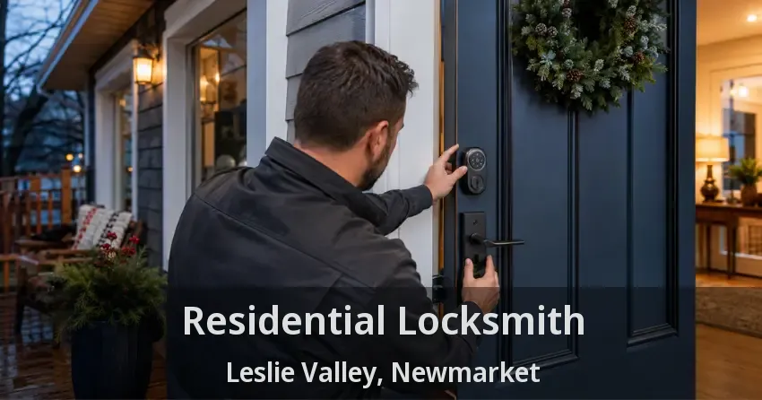 Residential Locksmith Leslie Valley, Newmarket - ON