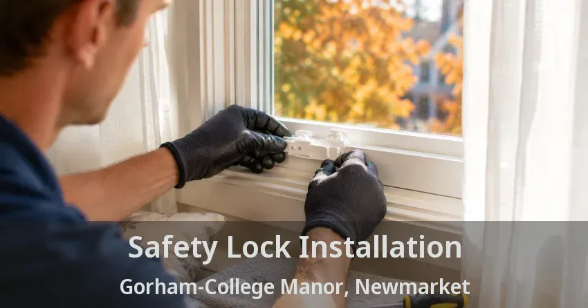 Safety Lock Installation Gorham-College Manor, Newmarket - ON