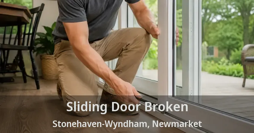 Sliding Door Broken Stonehaven-Wyndham, Newmarket - ON